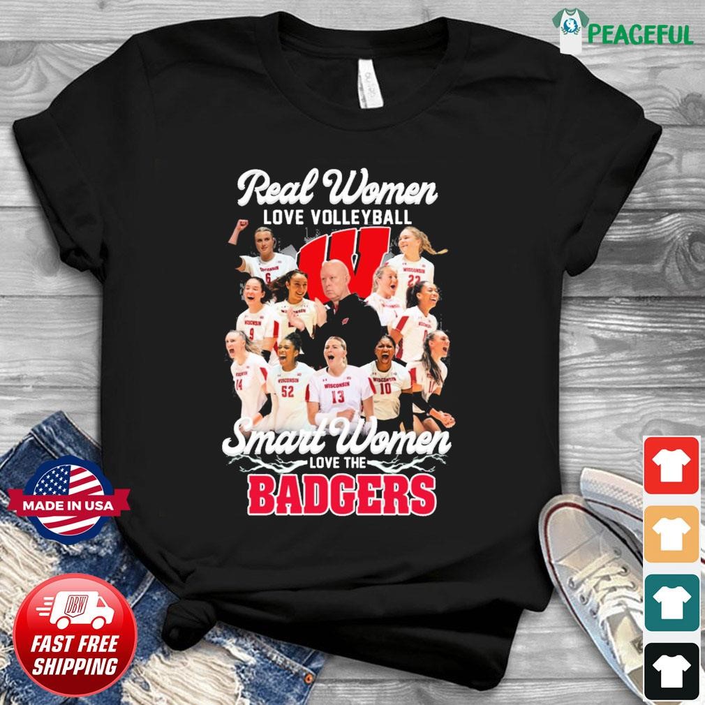NCAA Division I Real Women Love Volleyball Smart Women Love The Wisconsin Badgers Shirt