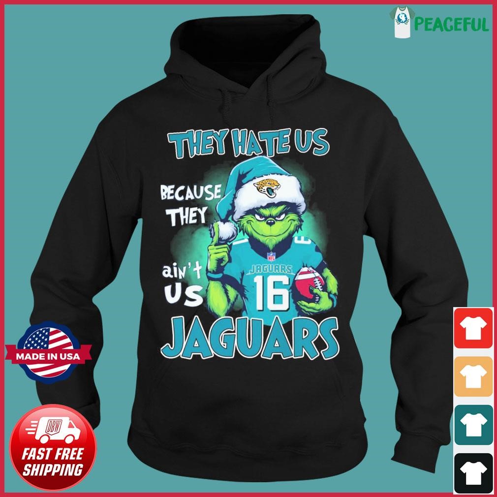 NFL Grinch Christmas They Hate Us Because Ain't Us Jacksonville Jaguars Shirt Hoodie.jpg