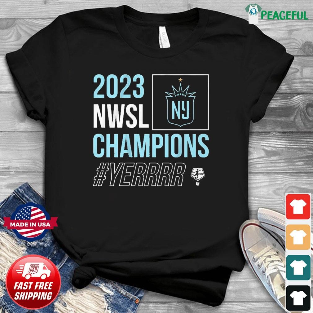 NJ NY Gotham Fc 2023 NWSL Champions #Yerrrr Shirt