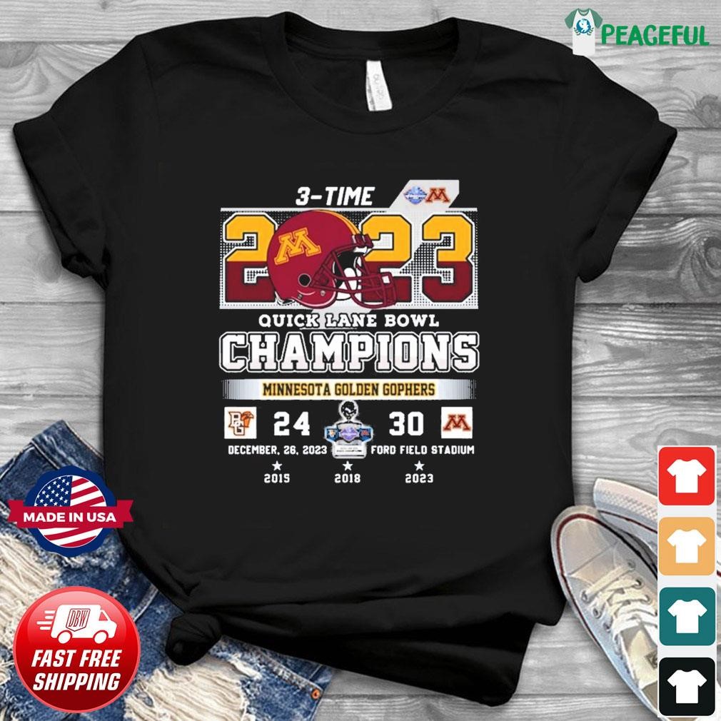 3-Time Quick Lane Bowl Champions Minnesota Golden Gophers 30 – 24 Bowling Green Falcons December 26, 2023 Shirt