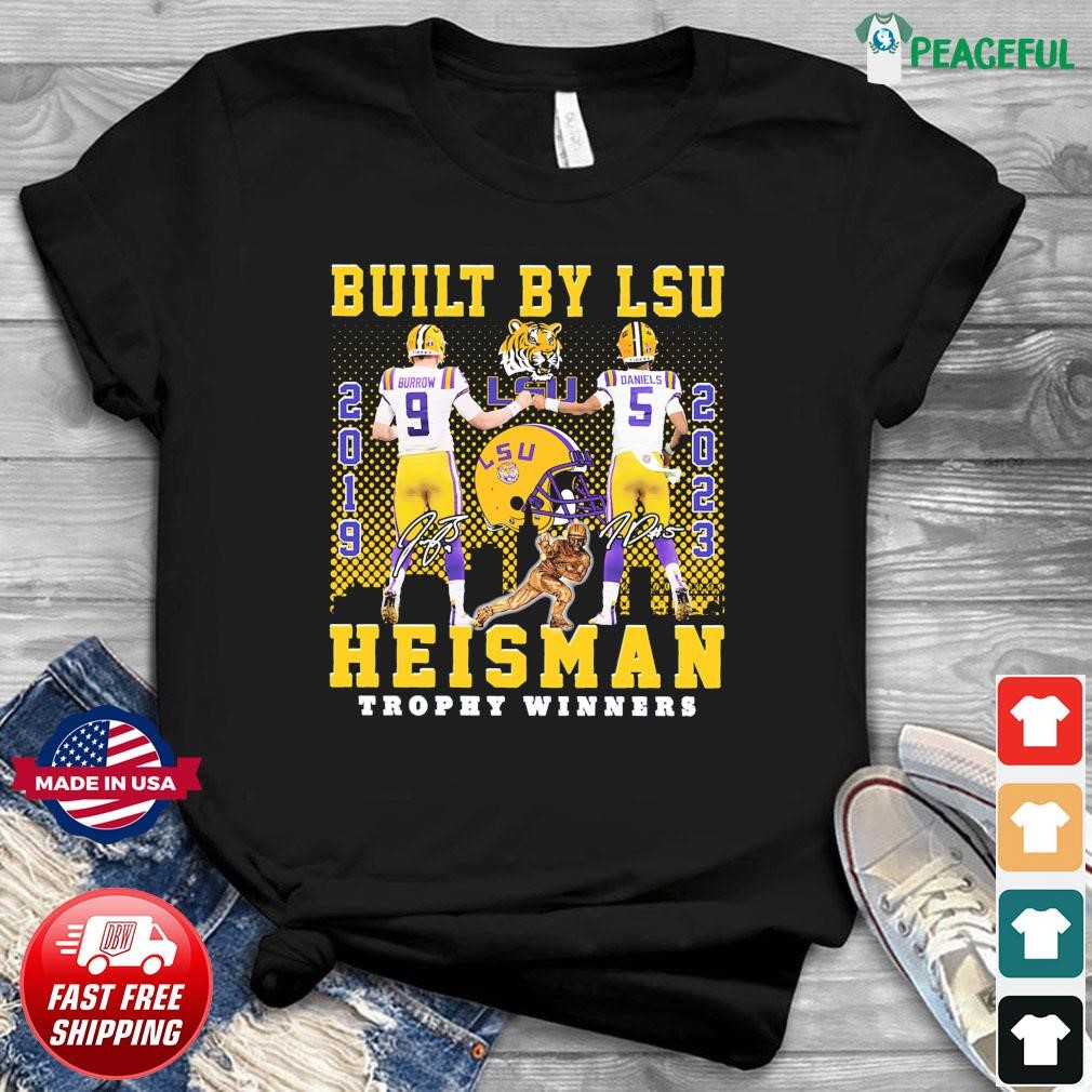 Burrow 2019 And Daniel 2023 Built By Lsu Heisman Trophy Winners Signatures Shirt