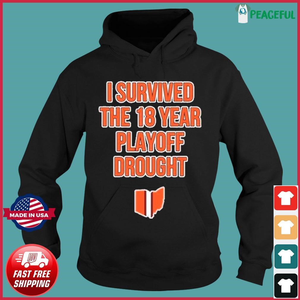 Cleveland Browns I Survived The 18 Year Playoff Drought Shirt