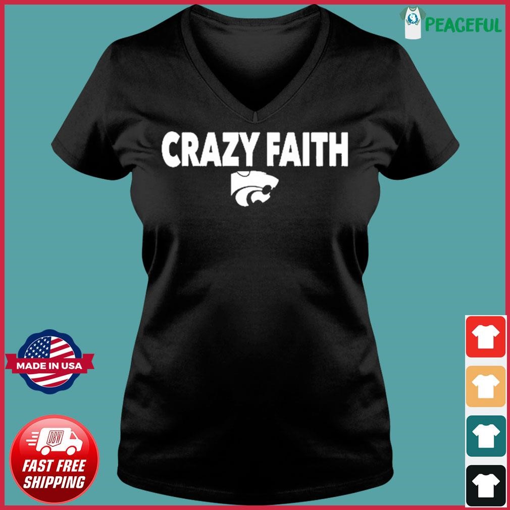 Crazy Faith K-State Wildcats Shirt Ladies V-neck Tee.jpg