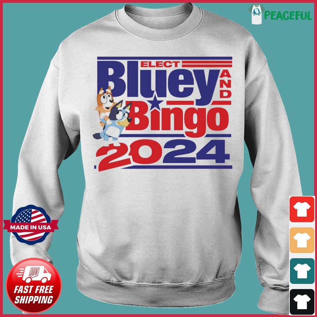 Elect Bluey Bingo 2024 Shirt Hoodie Sweater Long Sleeve And Tank Top   Elect Bluey Bingo 2024 Shirt Sweater 