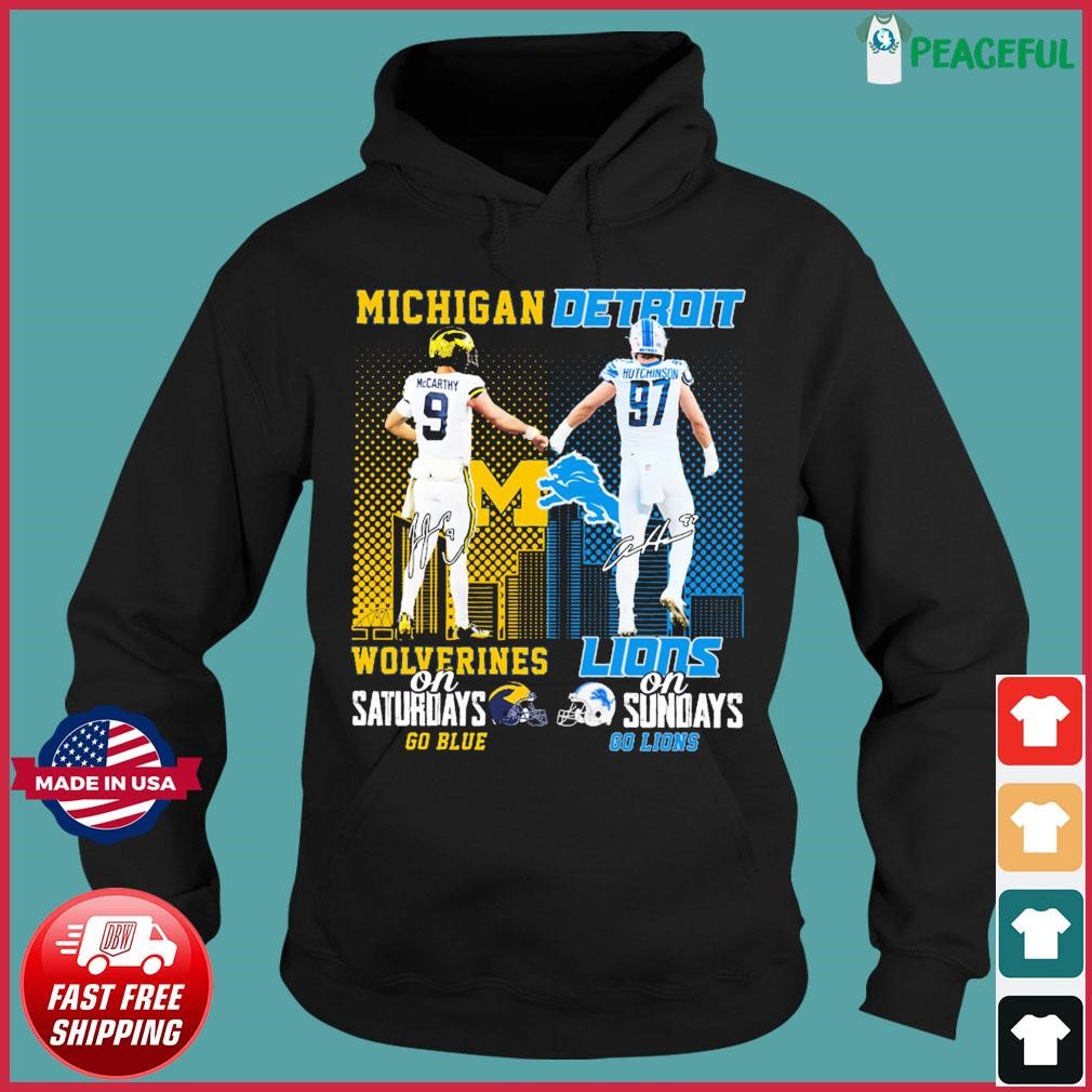 Official Michigan Wolverines Go Blue On Saturdays Detroit Lions Go Lions On Sundays Signatures Shirt Hoodie.jpg