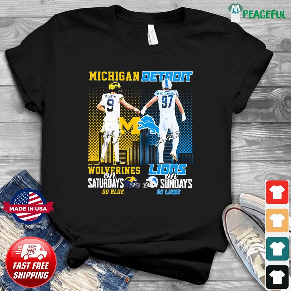 Official Michigan Wolverines Go Blue On Saturdays Detroit Lions Go Lions On Sundays Signatures Shirt