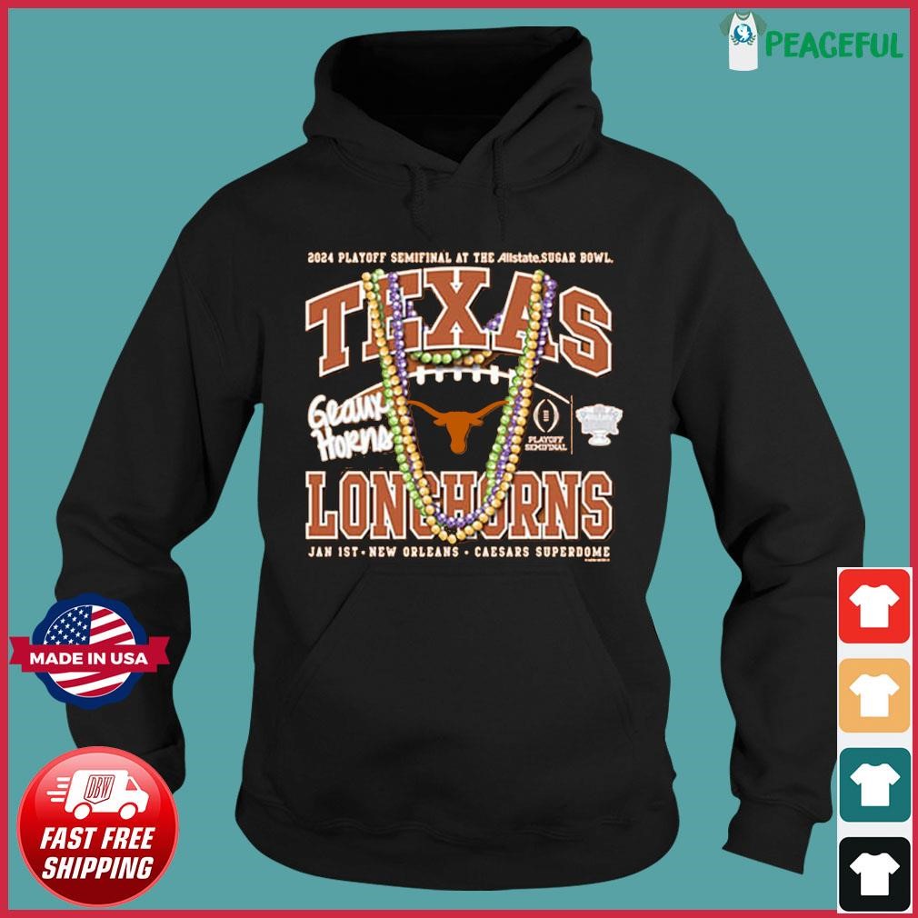 Texas Longhorns 2024 CFP Sugar Bowl Bound Bead Shirt Hoodie.jpg