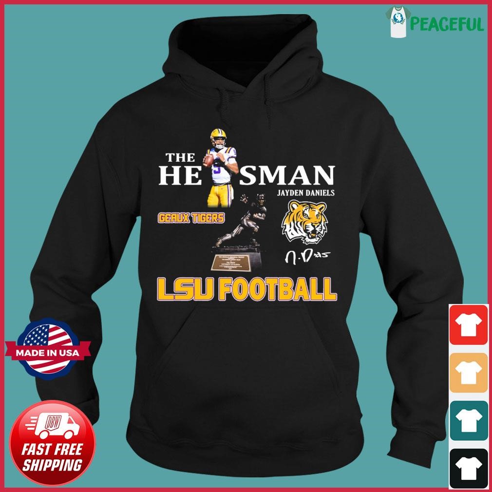 The Heisman Jayden Daniels LSU Tigers Football Signatures Shirt Hoodie.jpg