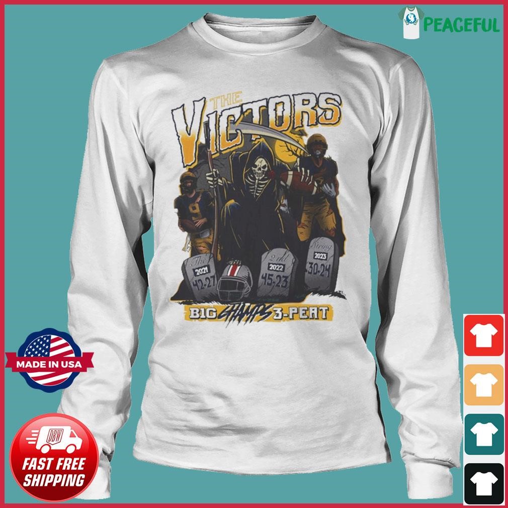The Victors Michigan Wolverines 3-Peat Big Ten Champs shirt, hoodie ...
