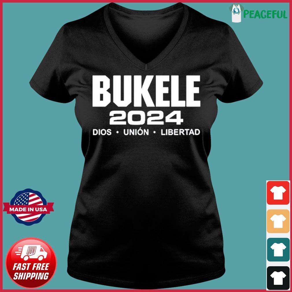 Bukele 2024 Dios Union Libertad Shirt Ladies V-neck Tee.jpg