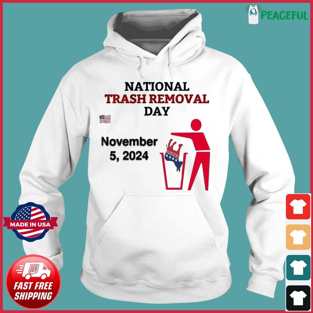 Democrat National Trash Removal Day November 5, 2024 Shirt