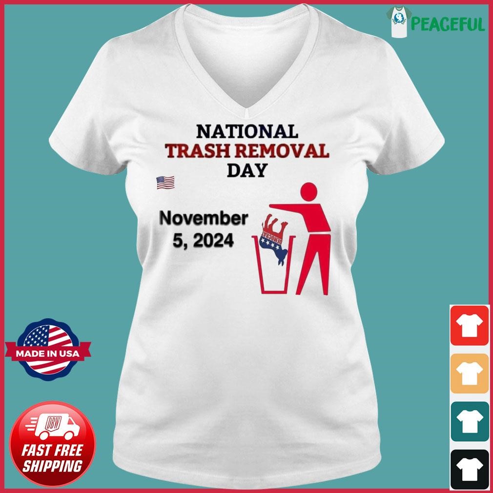 Democrat National Trash Removal Day November 5, 2024 Shirt Ladies V-neck Tee.jpg