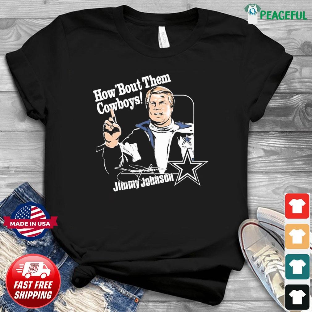 How 'bout Them Cowboys Jimmy Johnson Dallas Cowboys Shirt, hoodie, sweater,  long sleeve and tank top