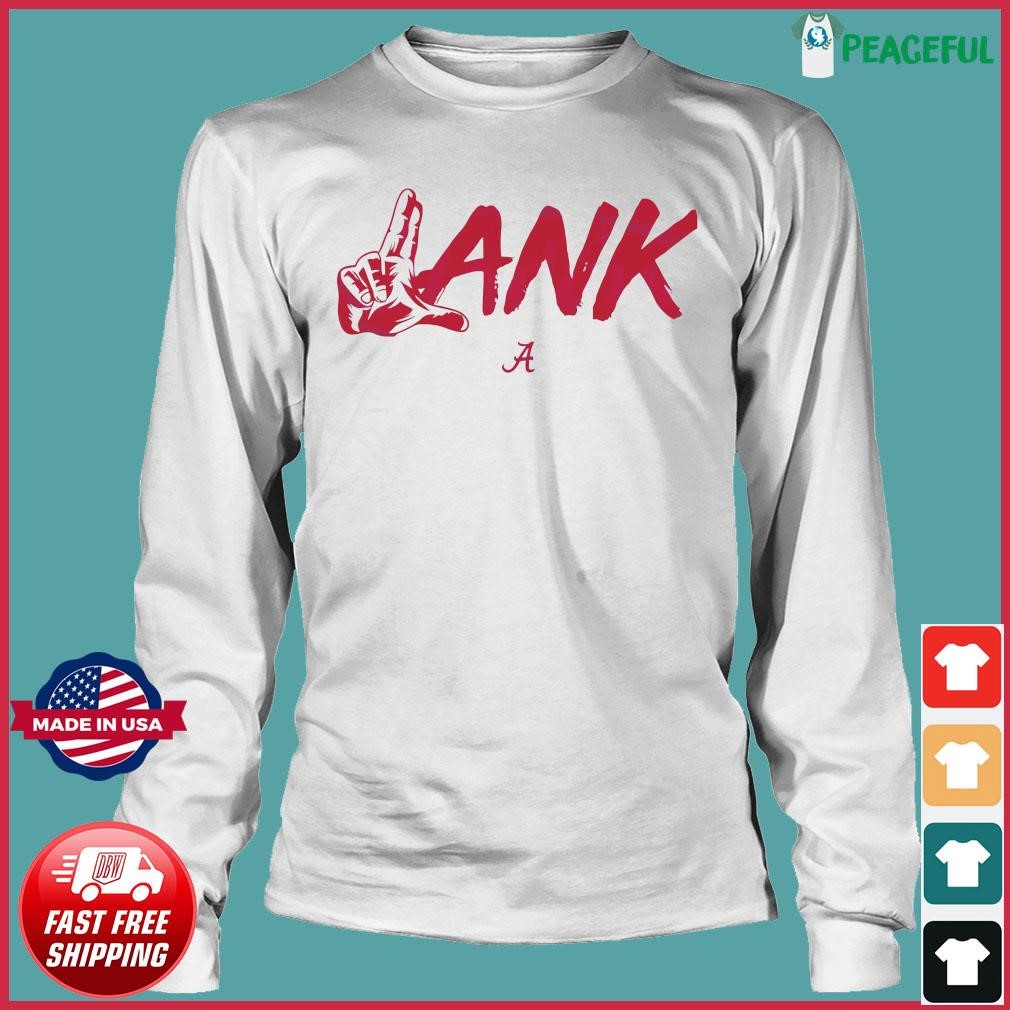 Lank Hand Sign Alabama Football Shirt, hoodie, sweater, long sleeve and ...