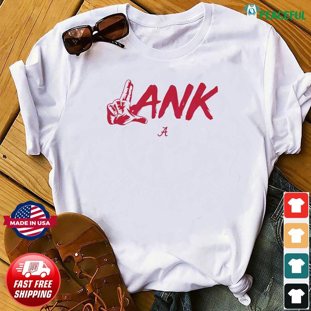 Lank Hand Sign Alabama Football Shirt, hoodie, sweater, long sleeve and ...