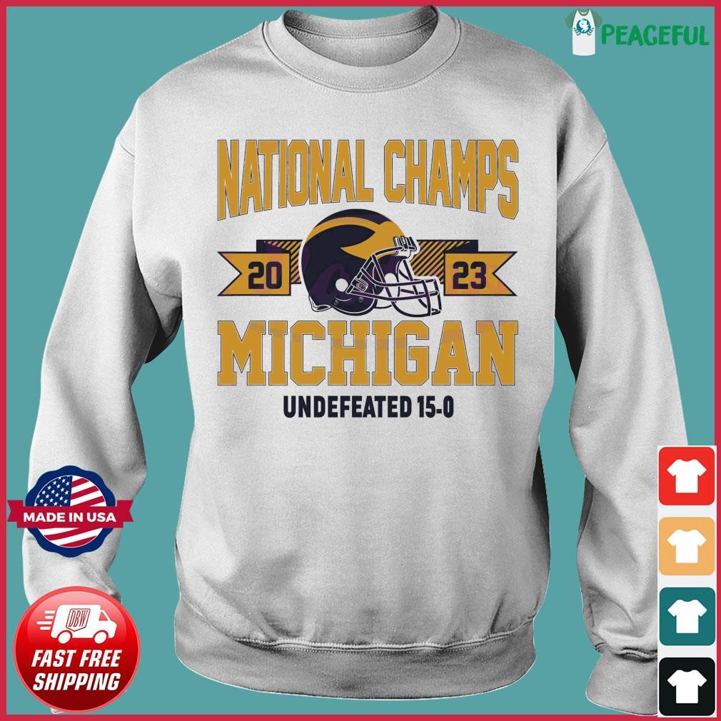 National Champs 2023 Michigan Undefeated Shirt, hoodie, sweater, long ...