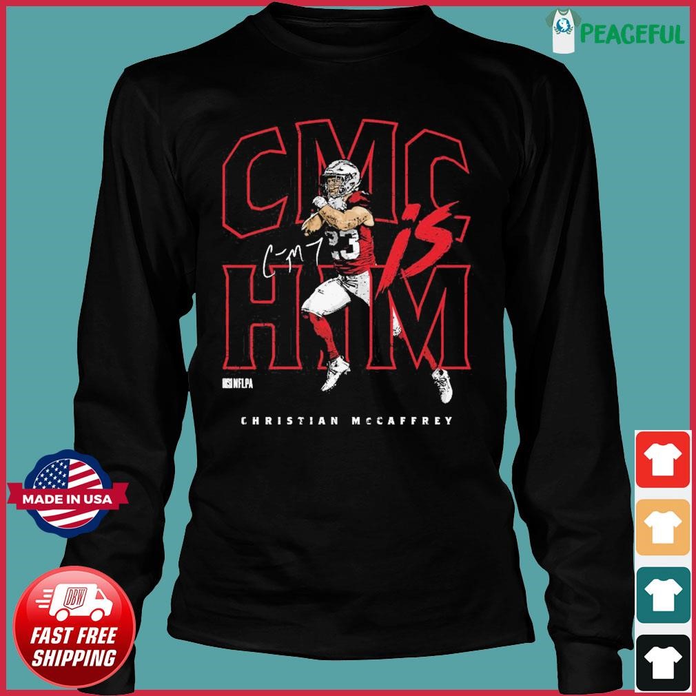 Official Christian McCaffrey San Francisco 49ers CMC Is Him Shirt ...
