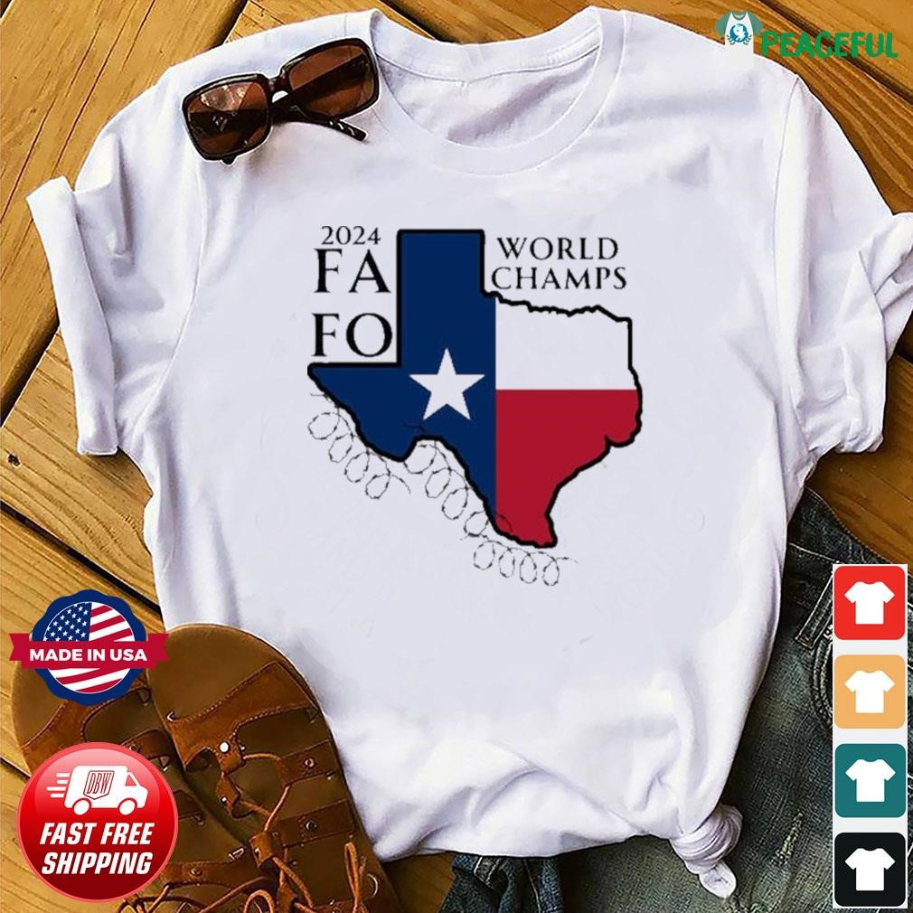 Texas Razor Wire FAFO World Champs shirt