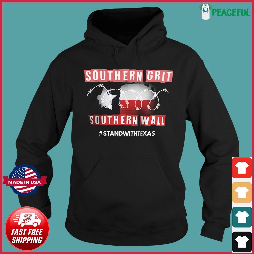 Texas Razor Wire Southern Grit Southern Wall Stand With Texas Shirt Hoodie.jpg