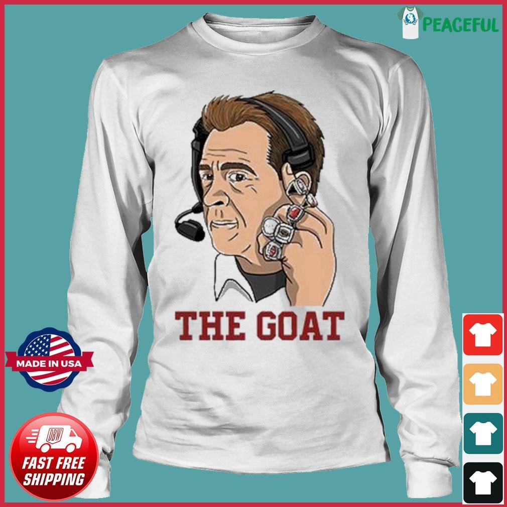 The Goat Nick Saban Coach Shirt, hoodie, sweater, long sleeve and tank top