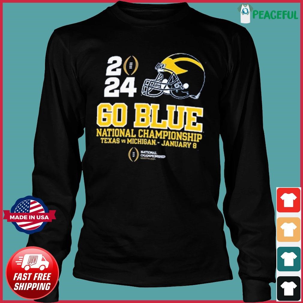 University Of Michigan Football Go Blue 2024 National Championship Game   University Of Michigan Football Go Blue 2024 National Championship Game Shirt Long Sleeve 