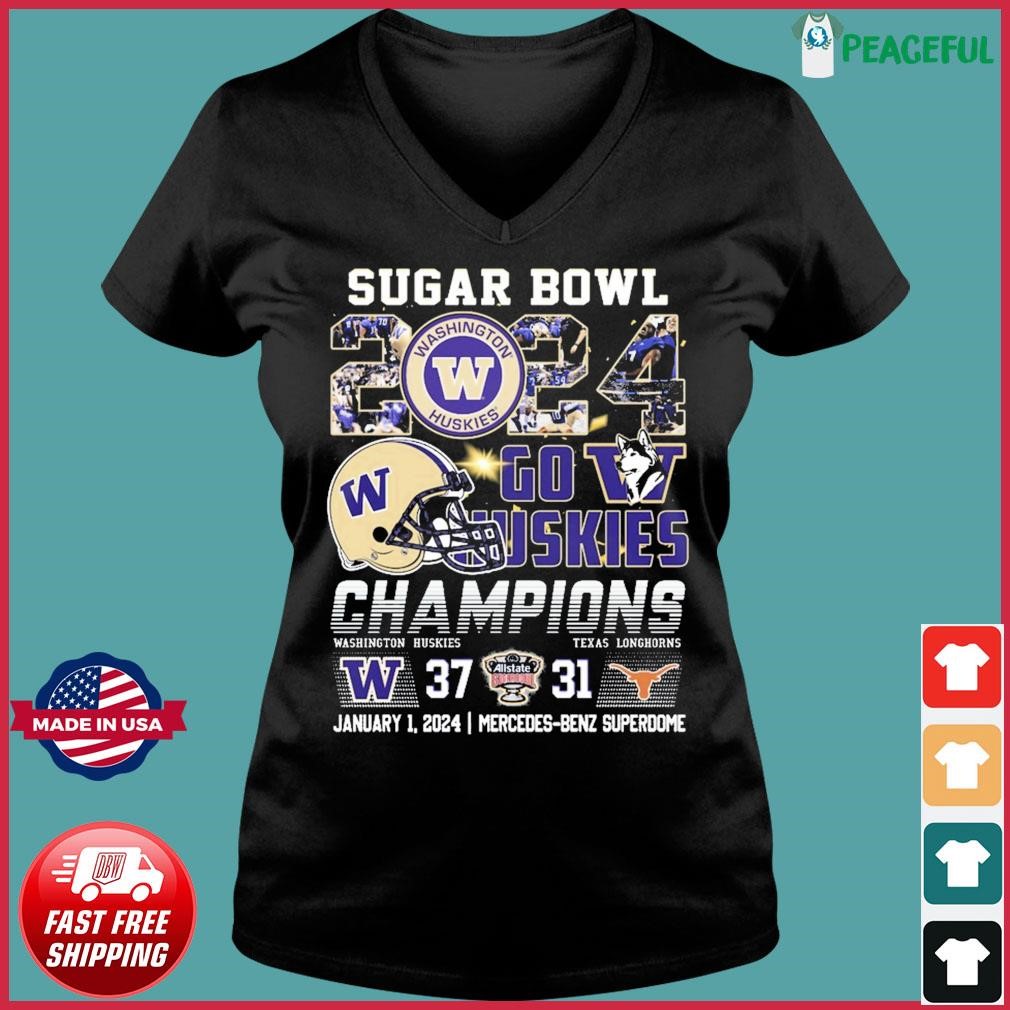 Washington Huskies Sugar Bowl 2024 Go Huskies Champions 37-31 Shirt Ladies V-neck Tee.jpg