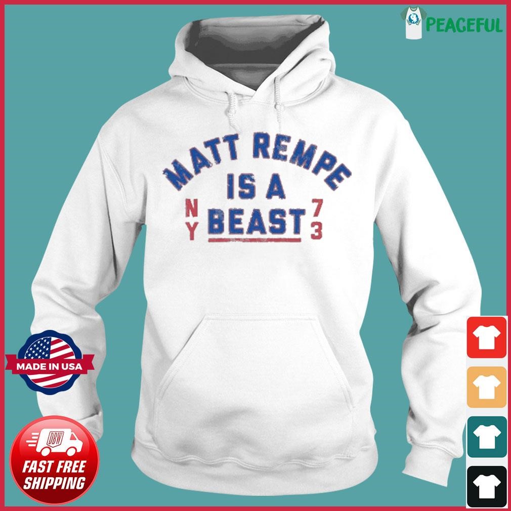 Matt Rempe Is A Beast NY 73 Shirt Hoodie.jpg