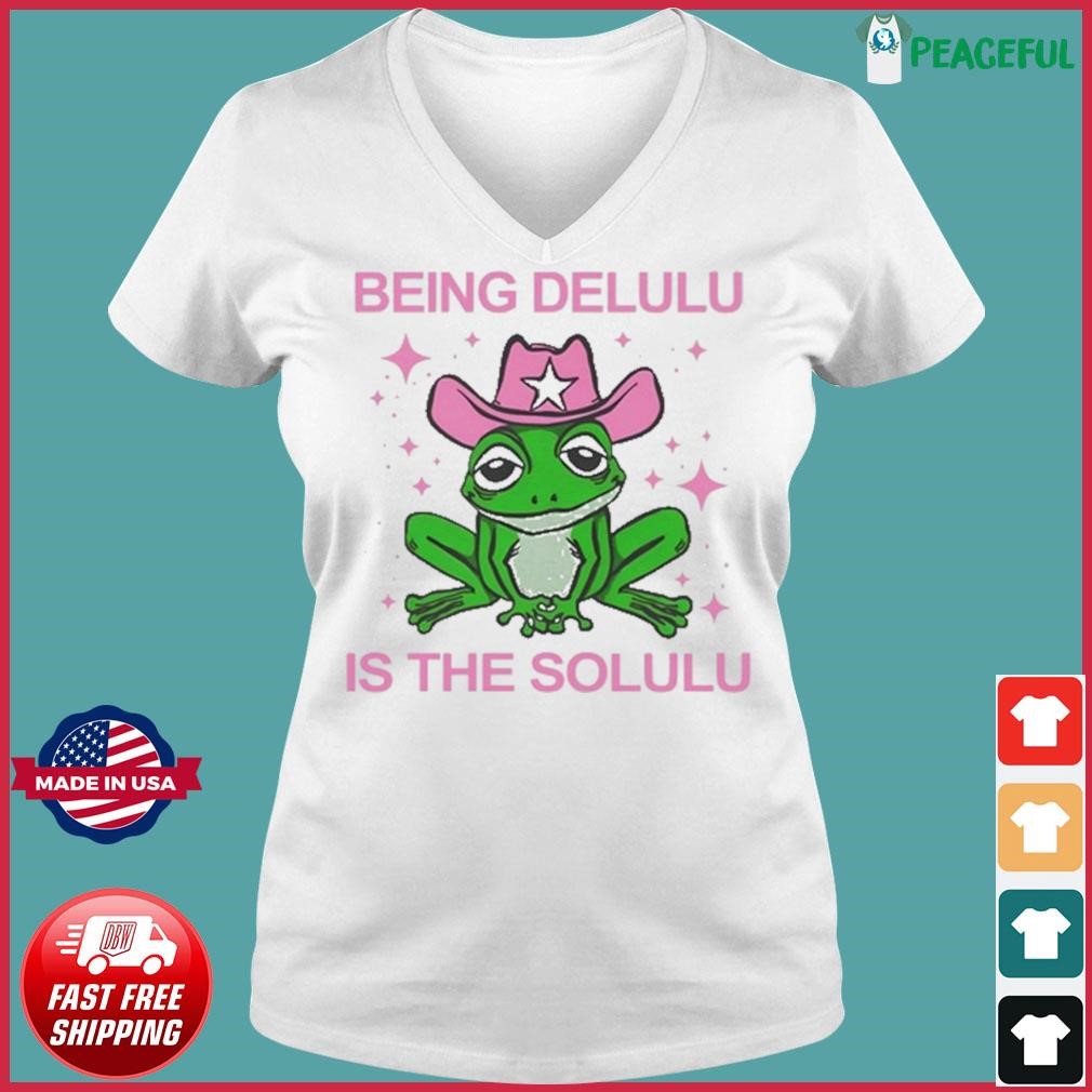 Rizzgirl Being Delulu Is The Solulu Frog Shirt, hoodie, sweater, long  sleeve and tank top