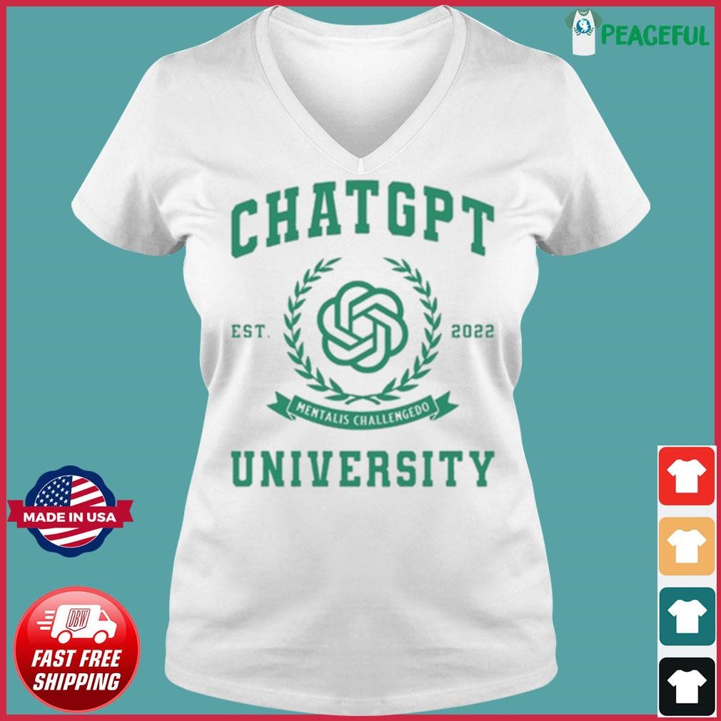 Chatgpt University Ets.2022 Shirt Ladies V-neck Tee.jpg