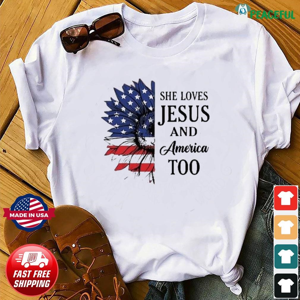 Women’s Independence Day She Loves Jesus and America Too Printed Shirt