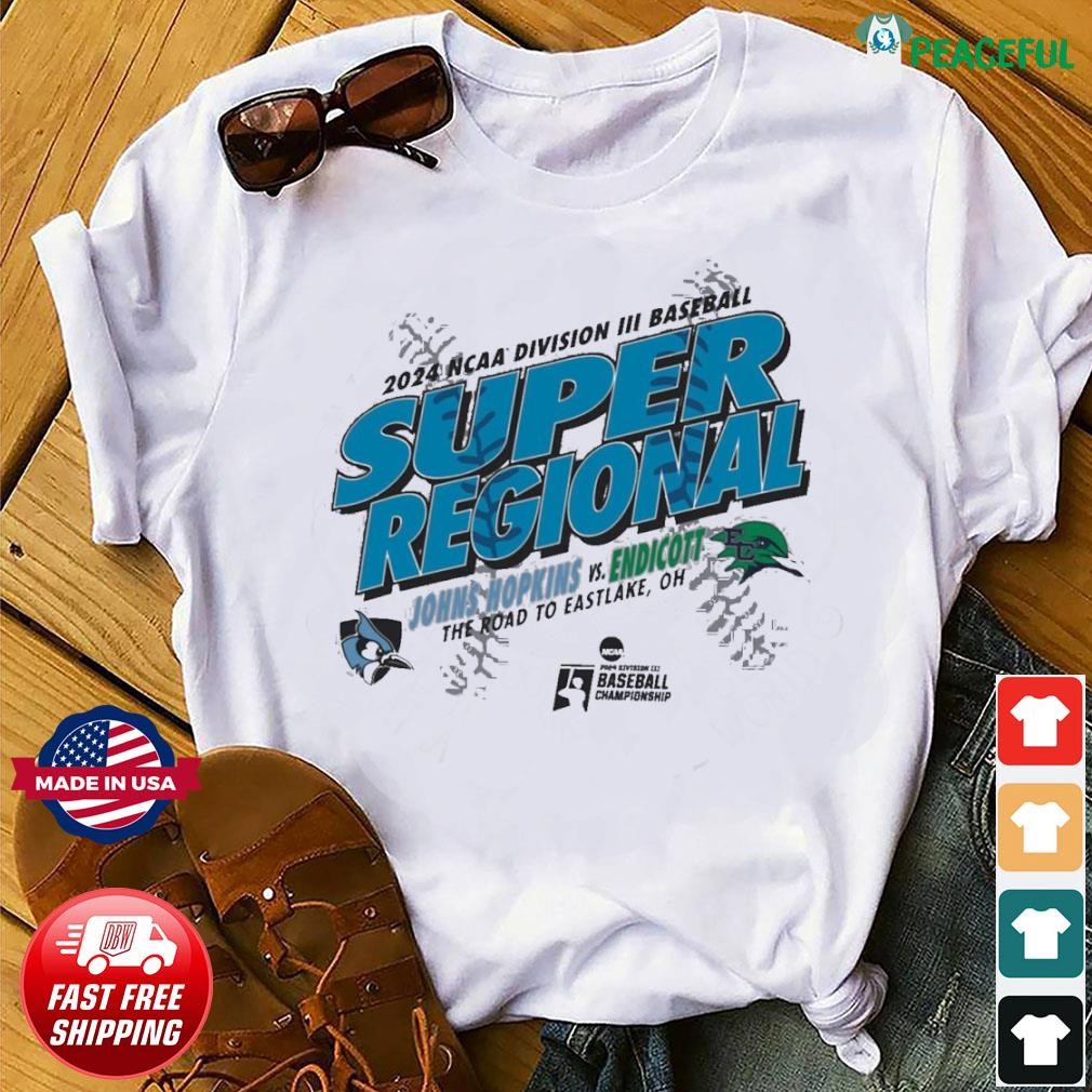 2024 DIII Baseball Super Regional East Endicott Vs Johns Hopkins Shirt