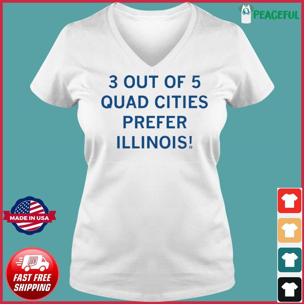 3 Out Of 5 Quad Cities Prefer Illinois Shirt Ladies V-neck Tee.jpg