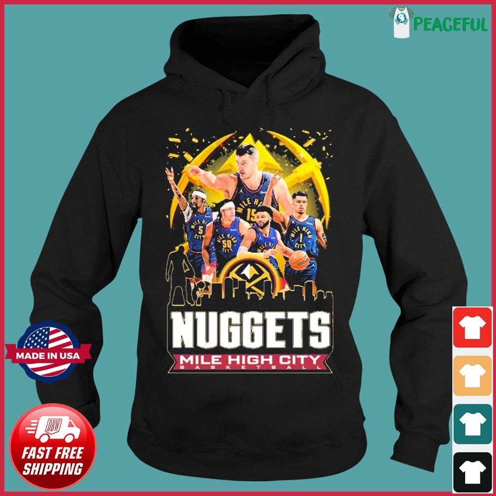 Denver Nuggets Mile High City 2024 NBA Basketball Team Shirt Hoodie.jpg