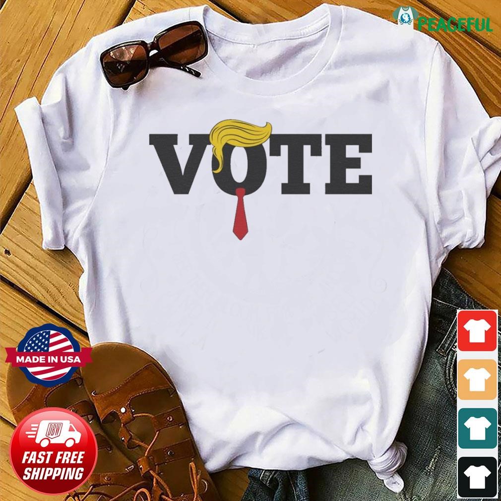 Funny VOTE Trump T-Shirt