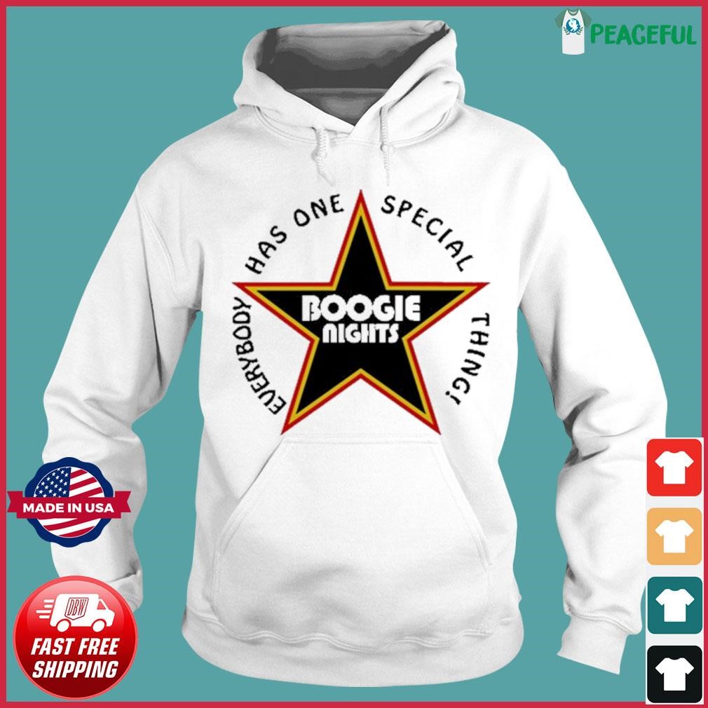 Everybody Has One Special Thing Boogie Nights Shirt Hoodie.jpg