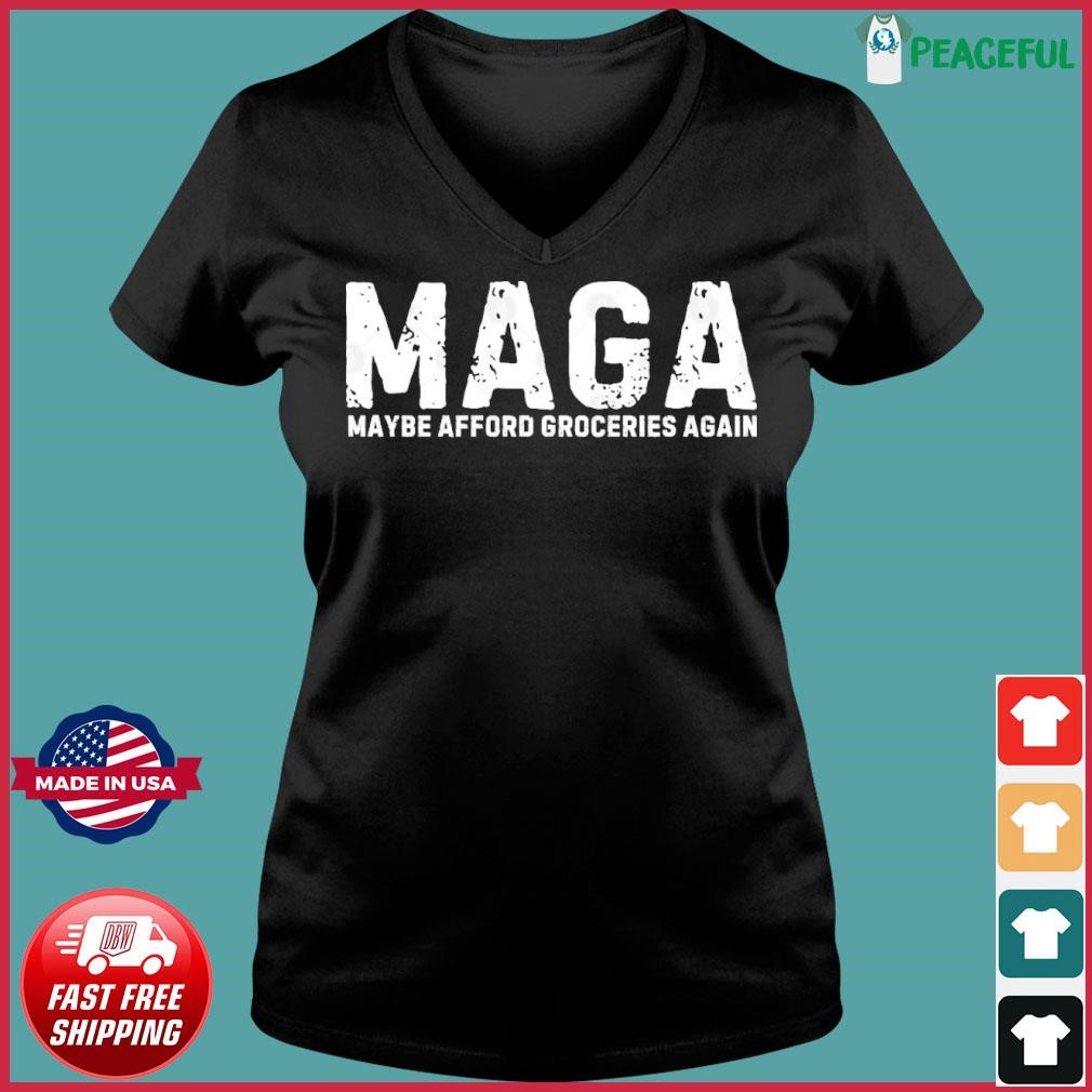 MAGA 2024 Maybe Afford Groceries Ladies V-neck Tee.jpg