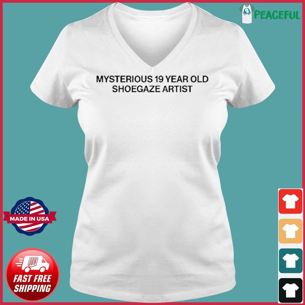 Mysterious 19 Year Old Shoegaze Artist Shirt Ladies V-neck Tee.jpg