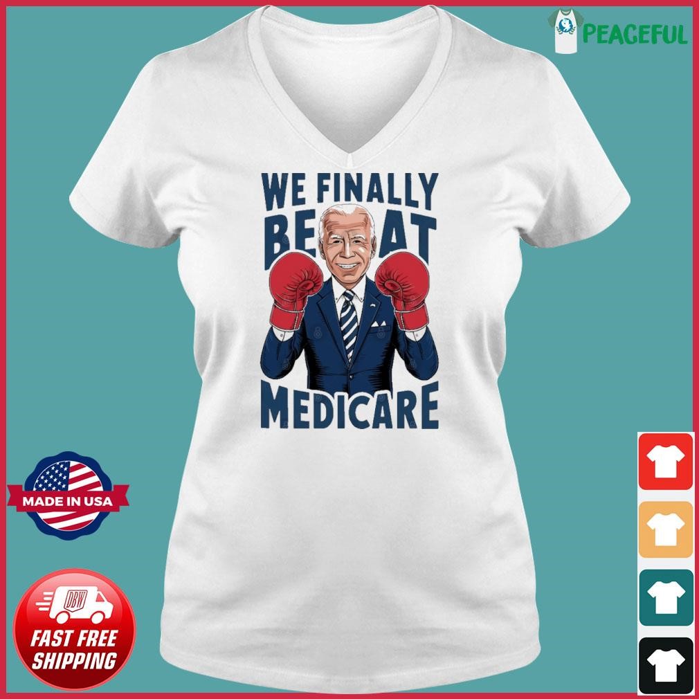 We Finally Beat Medicare Biden Boxing Ladies V-neck Tee.jpg