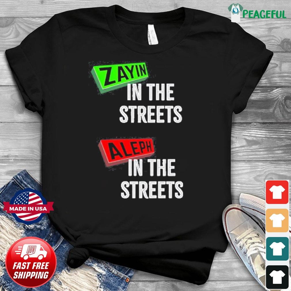 Zayin In The Streets Aleph In The Sheets Shirt