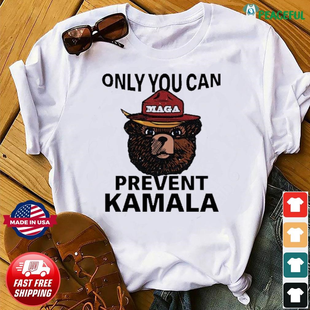 Only You Can Prevent Kamala T-Shirt