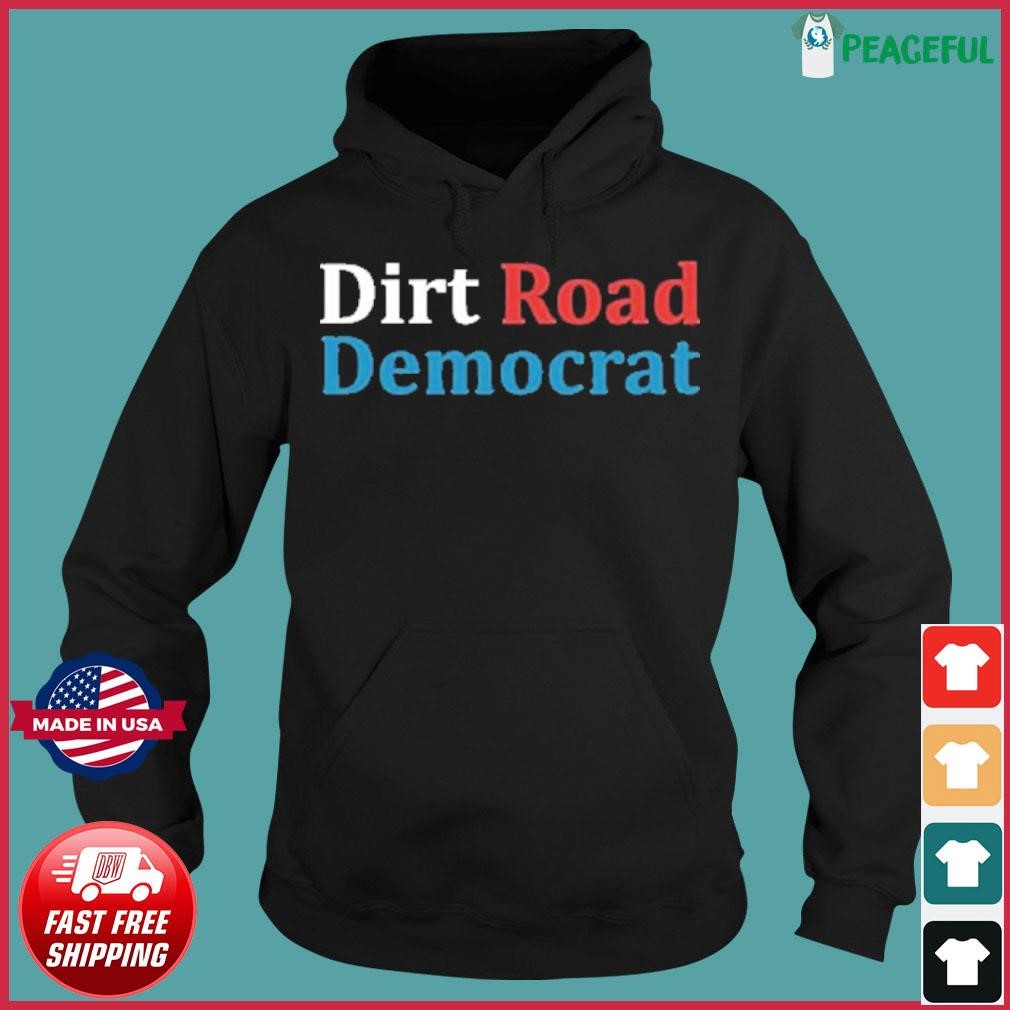 Dirt Road Democrat 2024 Hoodie.jpg