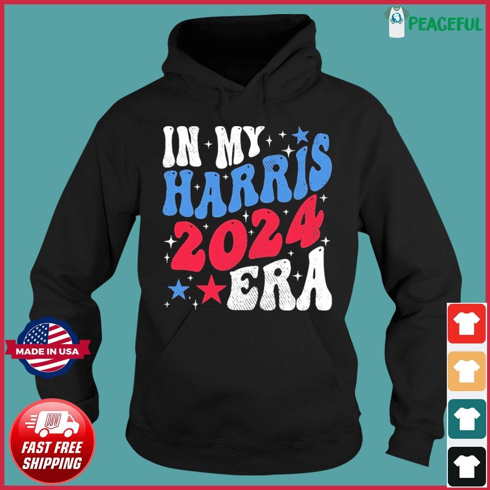 Harris Walz In My Harris 2024 Era Hoodie.jpg