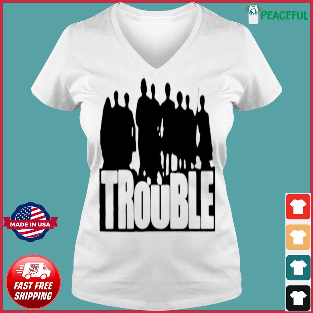 Trouble”, The Chosen