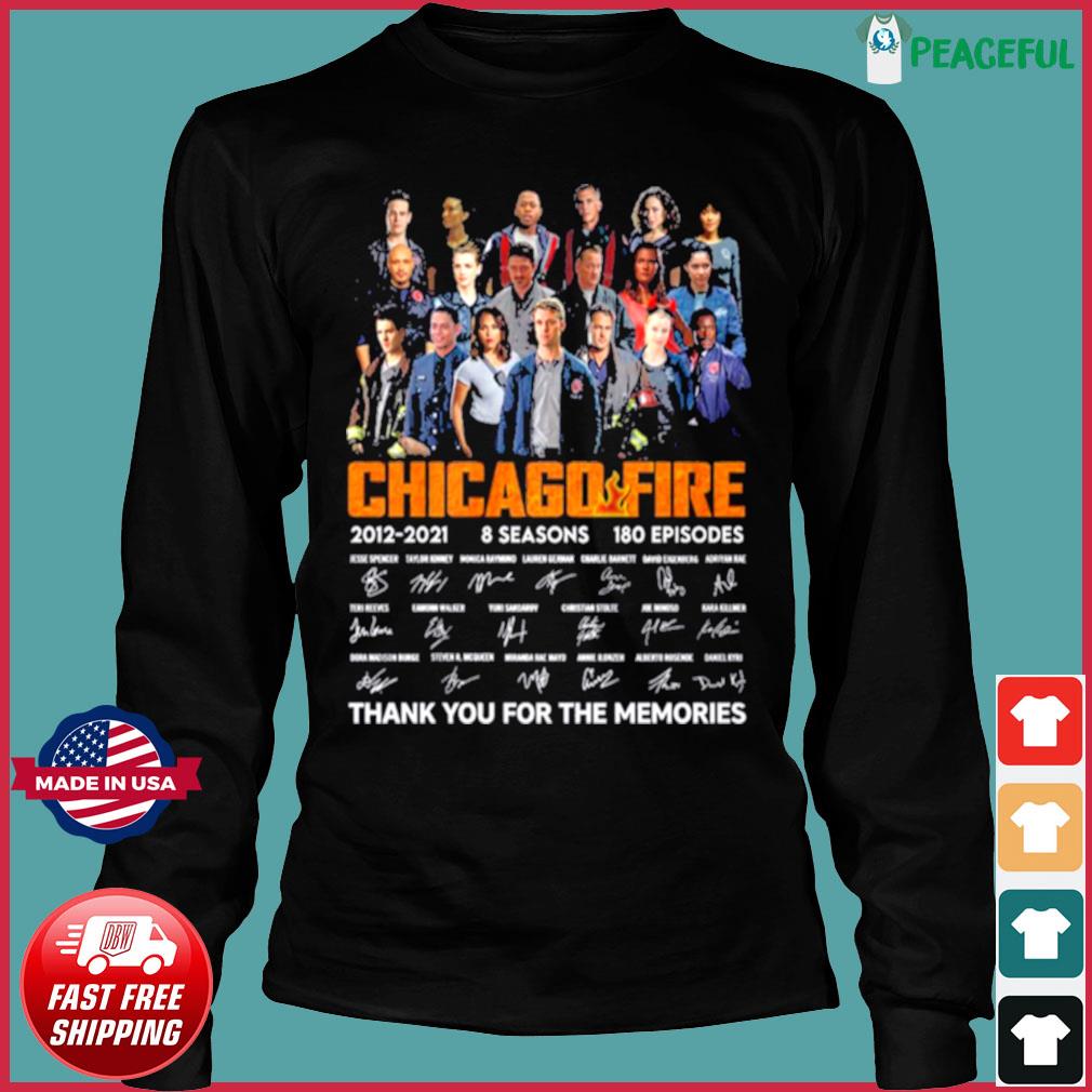 Chicago Fire Tv series 2021 2021 8 seasons 180 episodes signatures thank  you for the memories shirt, hoodie, sweater, long sleeve and tank top