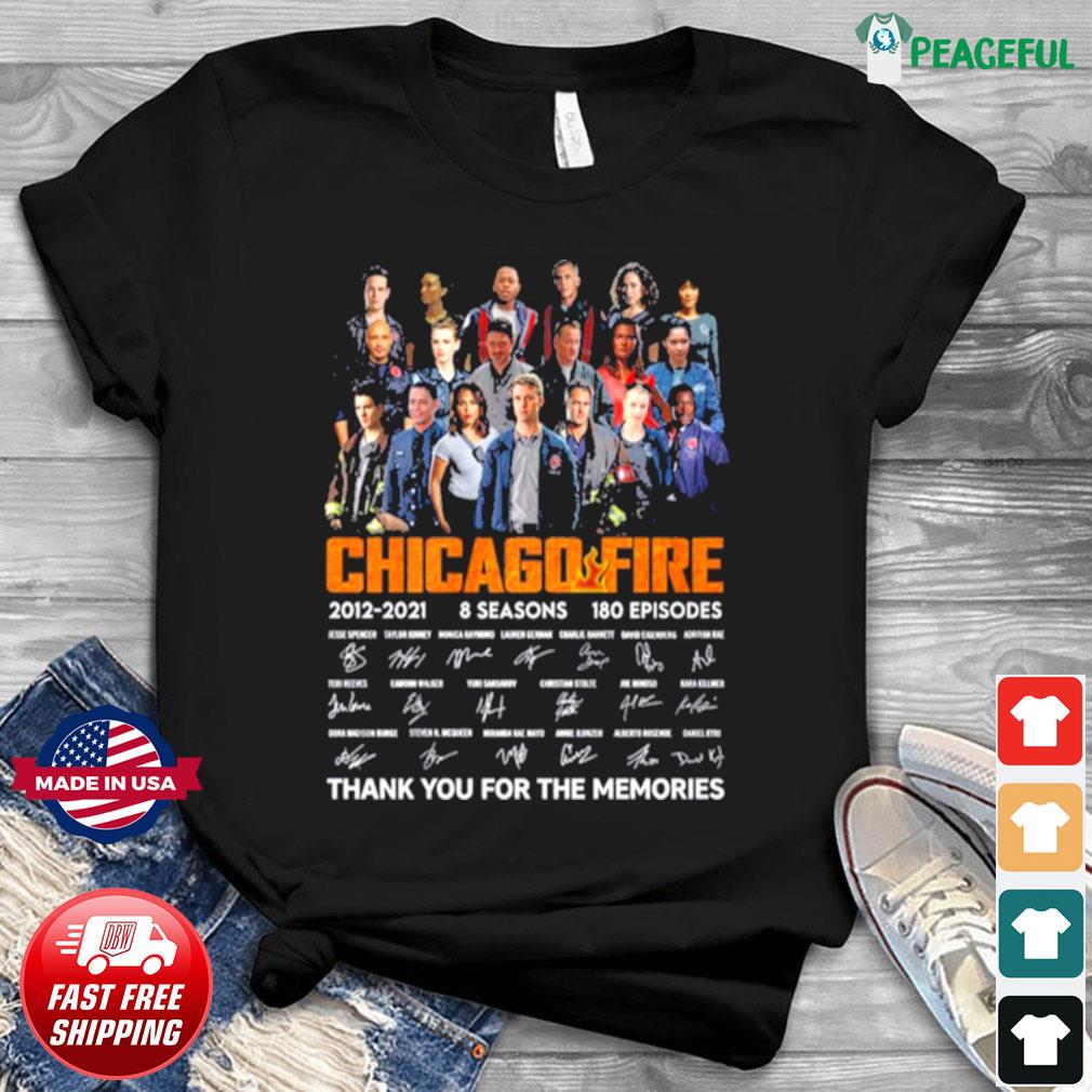 Chicago Fire Tv series 2021 2021 8 seasons 180 episodes signatures thank  you for the memories shirt, hoodie, sweater, long sleeve and tank top