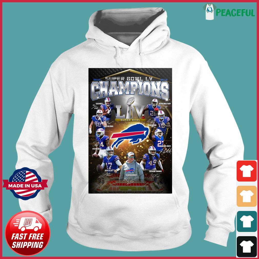 Official The Super Bowl Lv Champions Liv For Buffalo Bills Team Players  2021 Signatures Shirt, hoodie, sweater, long sleeve and tank top