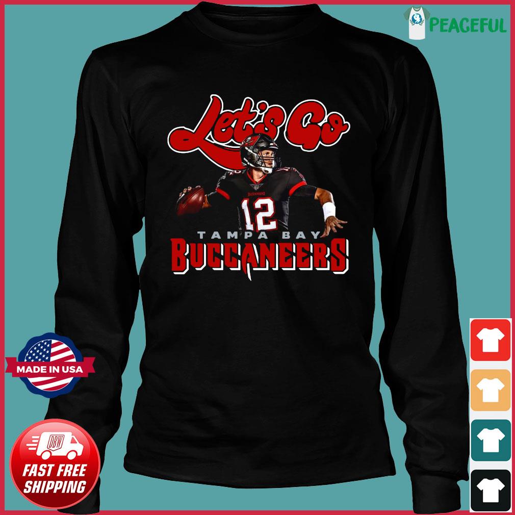 Tom Brady let's go Tampa Bay Buccaneers shirt, hoodie, sweater, long sleeve  and tank top